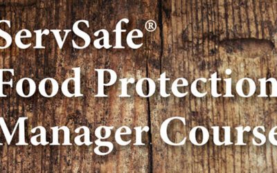 Register for the 2025 ServSafe Food Protection Manager Course